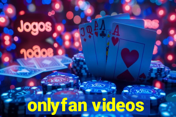 onlyfan videos